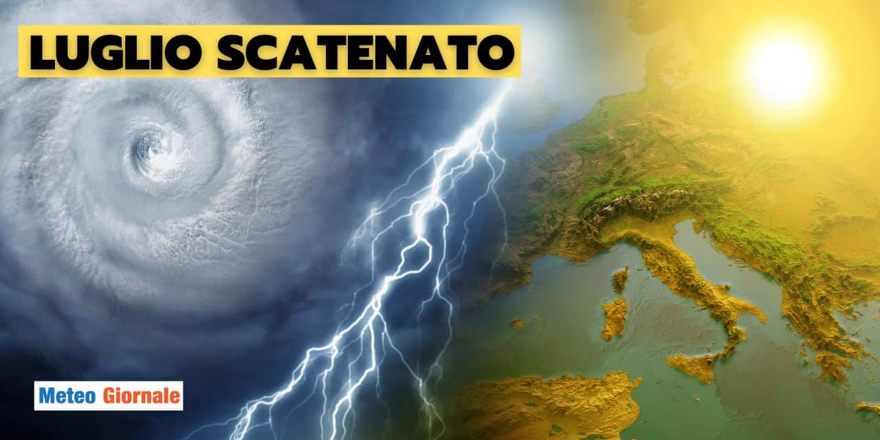 Meteo: ecco cosa bolle in pentola a Luglio