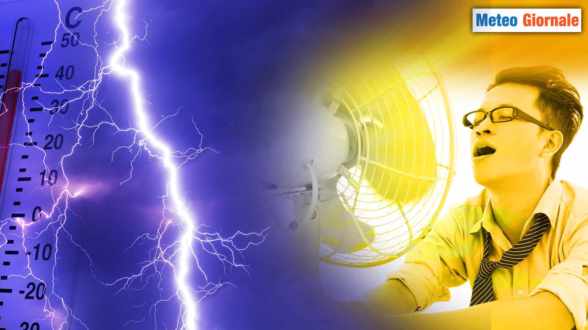 Meteo: il Grande Caldo se ne va! Ma occhio ai Temporali