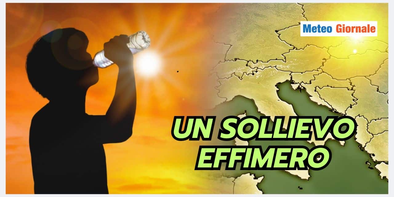 Meteo: il caldo di questi giorni sarà un ricordo, ma non per molto…