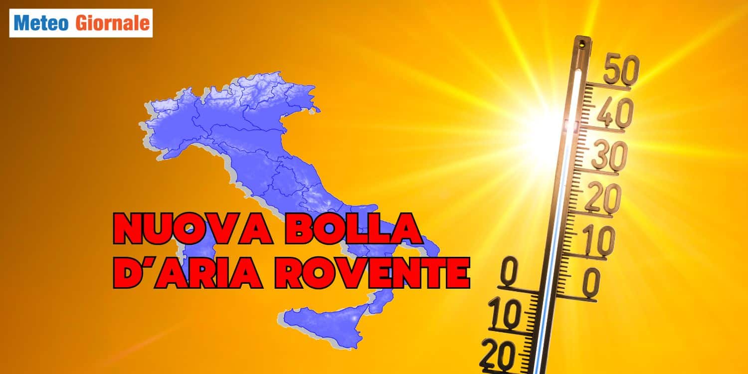 Meteo, nuova bolla d’aria rovente dall’Africa. Regioni interessate