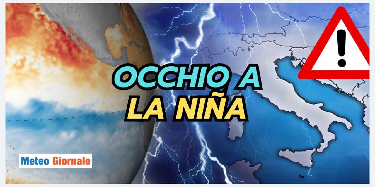 La Niña in Autunno e Inverno: scenari meteo da attenzionare, perché…