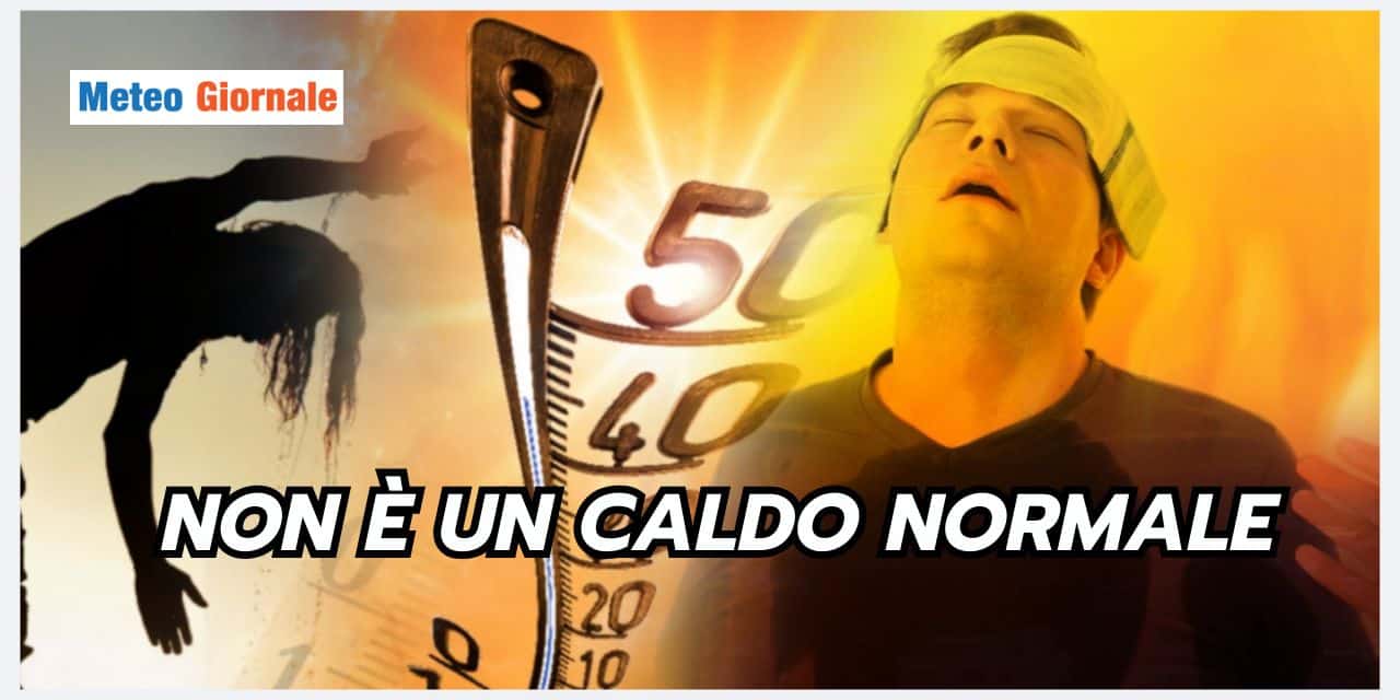 Siamo in Estate, deve fare caldo. Ma il meteo in arrivo desta timori