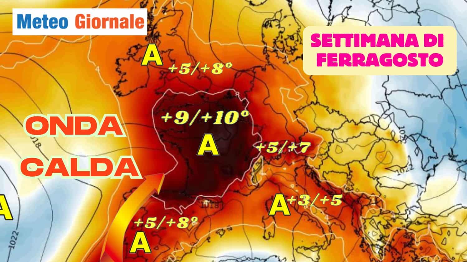 Settimana di Ferragosto: Europa sulla graticola. Le ultimissime