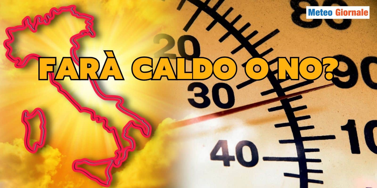 Farà CALDO o no? Un po’ di chiarezza Meteo è dovuta