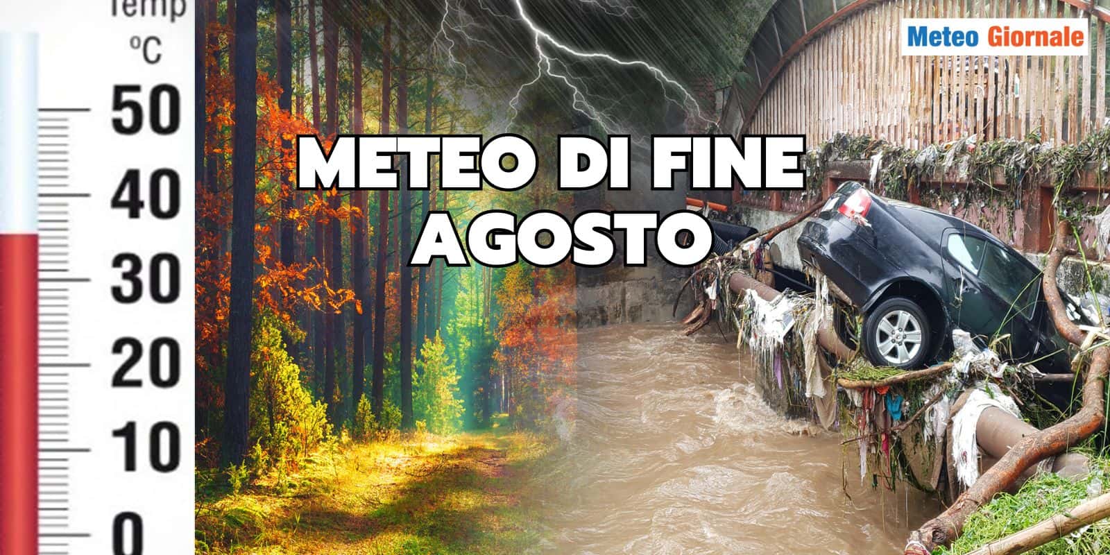 Meteo di fine Agosto nell’ottovolante: accadrà di tutto