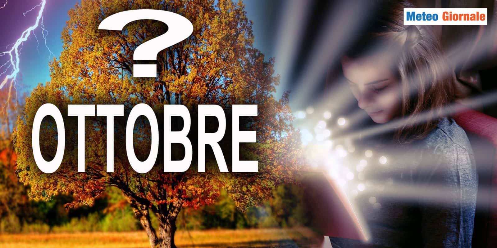 AUTUNNO pronto a scalare posizioni: Meteo di OTTOBRE sugli scudi