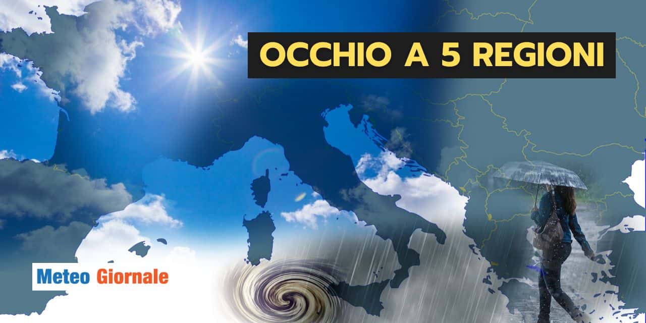 5 Regioni bersagliate dal maltempo da Martedì 14 a Venerdì 17