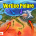Vortice Polare rotta Italia