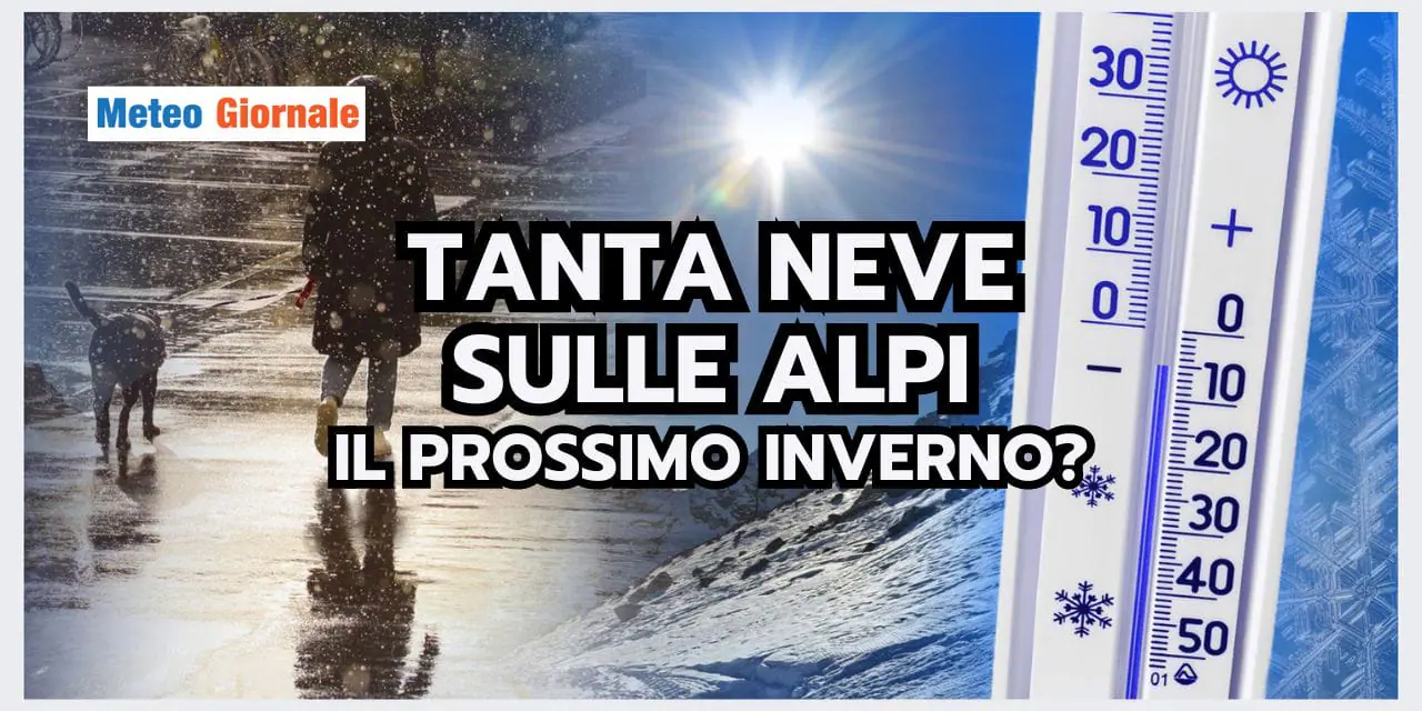 Meteo: INVERNO NEVOSO sulle Alpi, grazie a El Niño?
