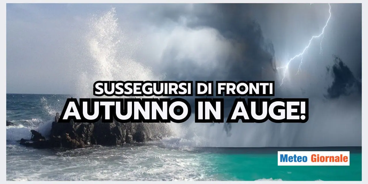 Meteo: susseguirsi di PIOGGE FORTI, ora l'Autunno fa sul serio!