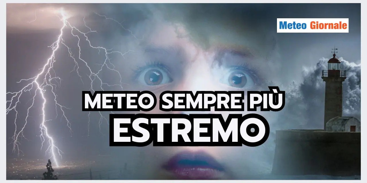 Cambiamenti climatici: un 2023 di METEO ESTREMO, ancora PEGGIO in futuro
