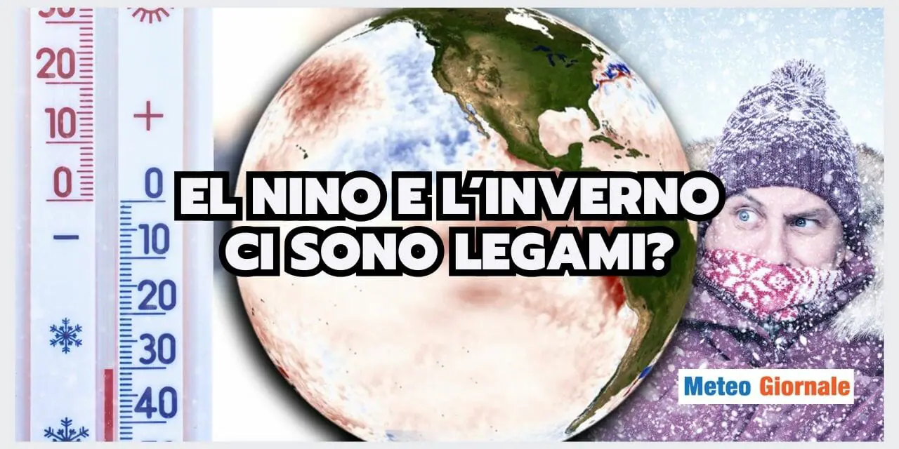 Meteo: Inverno CONDIZIONATO da El Nino? La risposta è SORPRENDENTE