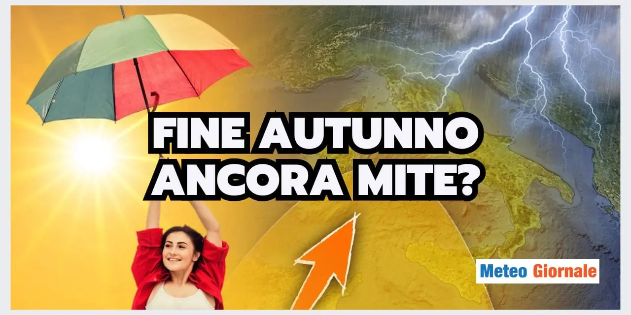 Meteo: Novembre ancora MITE? Le tendenze fanno discutere