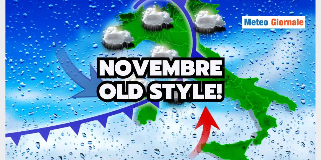 Meteo: Novembre OLD STYLE? Pare proprio di sì!