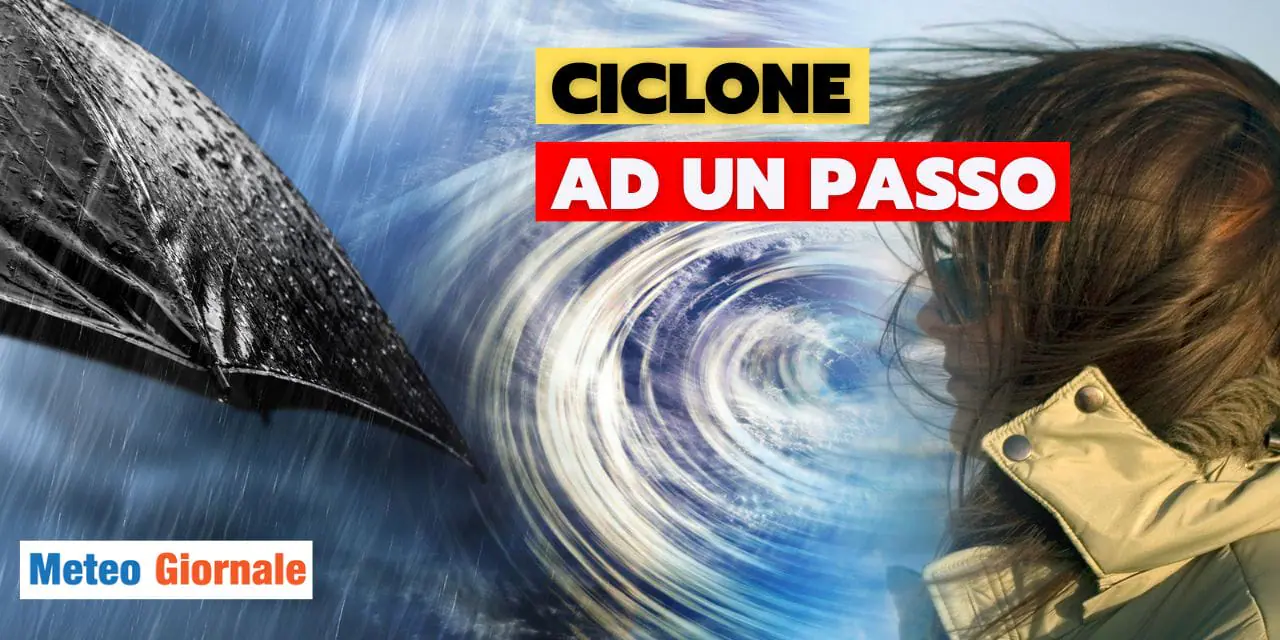 Meteo: ciclone sferzerà tutta Italia, ecco i rischi
