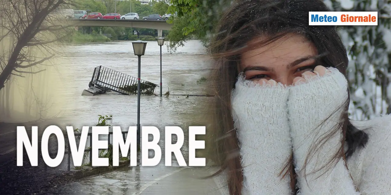 METEO 15 giorni, Novembre letteralmente scatenato
