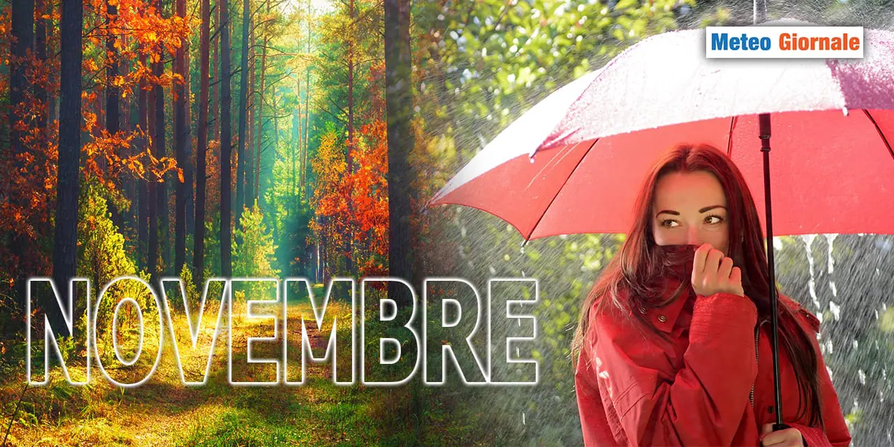 NOVEMBRE, meteo davvero complicato
