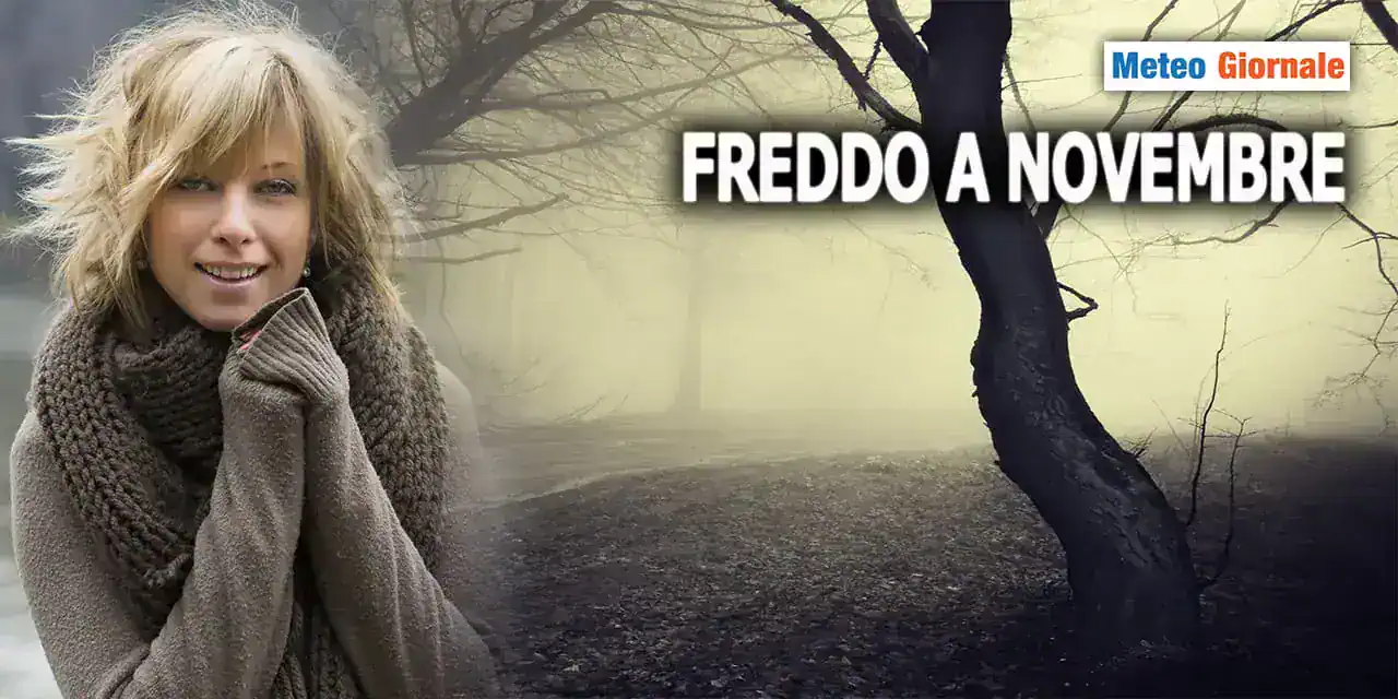 FREDDO a Novembre? Uno scenario meteo che ci sta