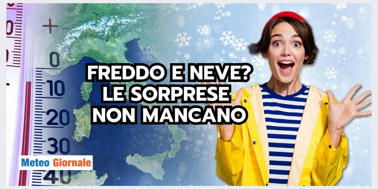 Meteo: tendenze SORPRENDENTI, freddo e neve potrebbero non tardare