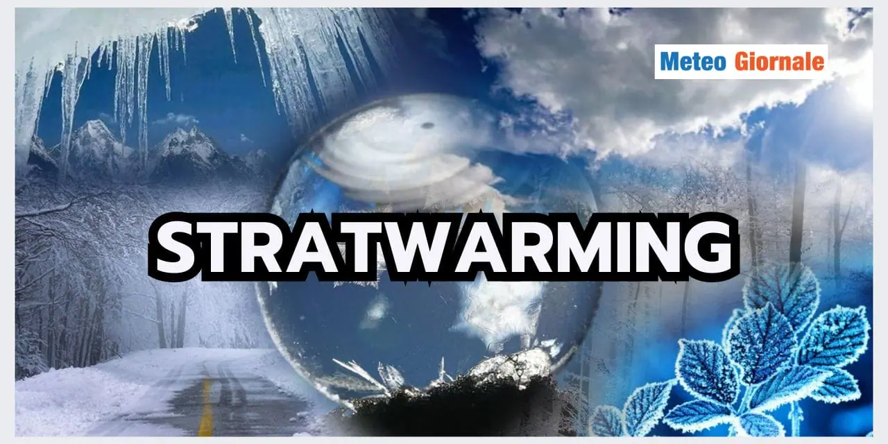 Meteo: lo Stratwarming e le conseguenze STUPEFACENTI sull'INVERNO