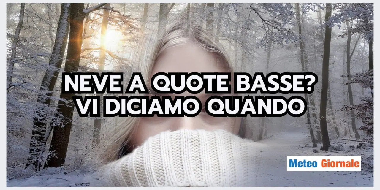 Novembre: neve a quote basse. Fanta meteo o realtà?