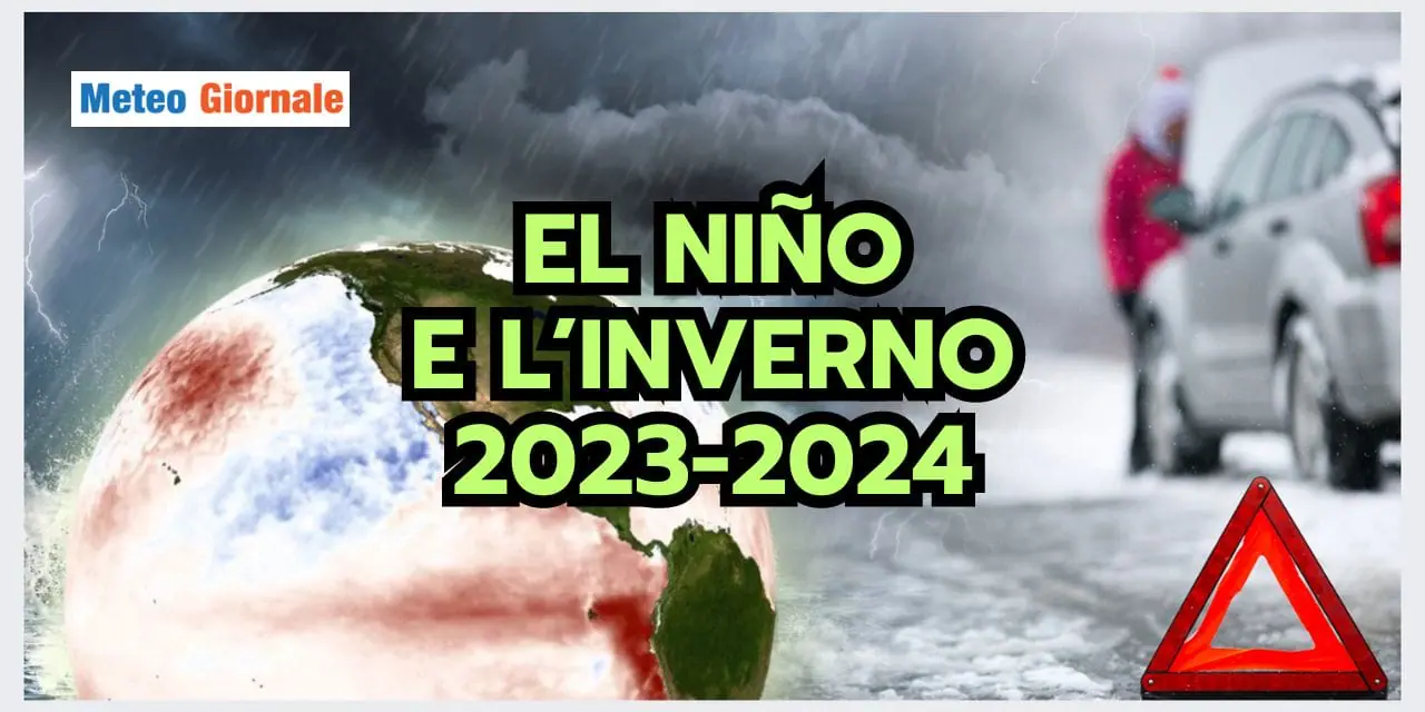 El Niño: METEO IMPREVEDIBILE nei prossimi mesi