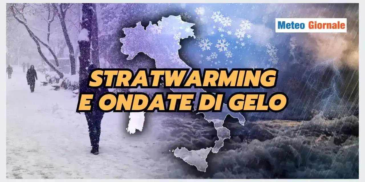 Stratwarming e ondate di GELO in Italia