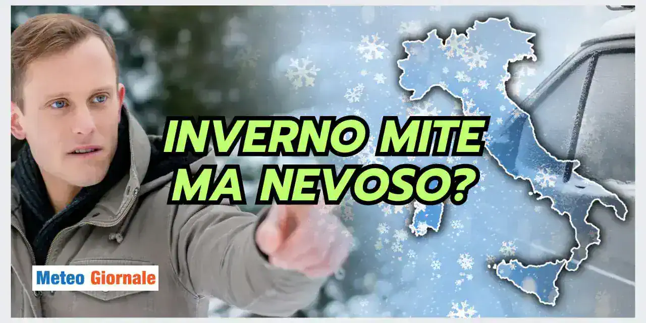 Meteo: INVERNO mite ma NEVOSO? Non è una contraddizione