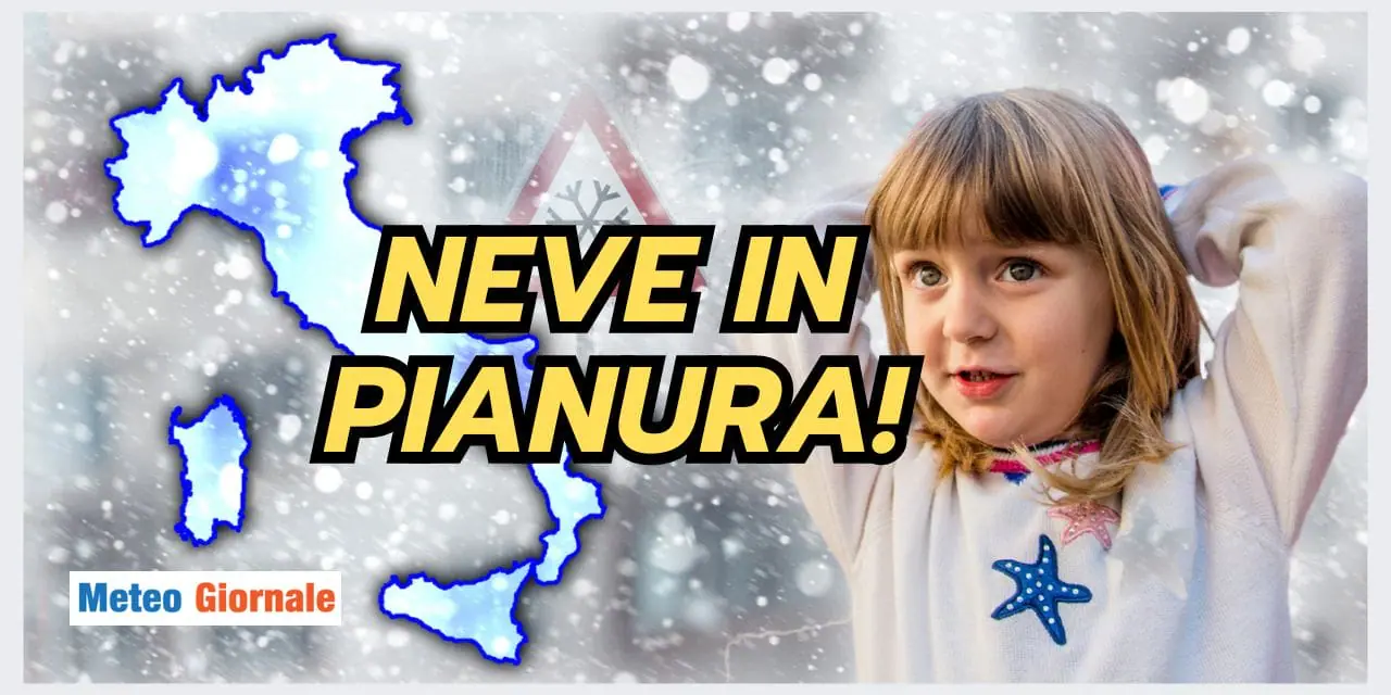 Meteo: NEVE IN PIANURA, adesso ci siamo. Vediamo le possibilità