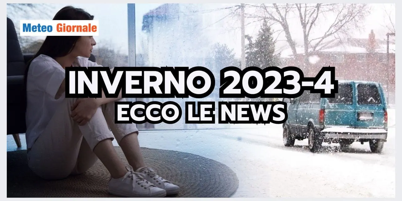 Meteo Inverno: le Ultimissime