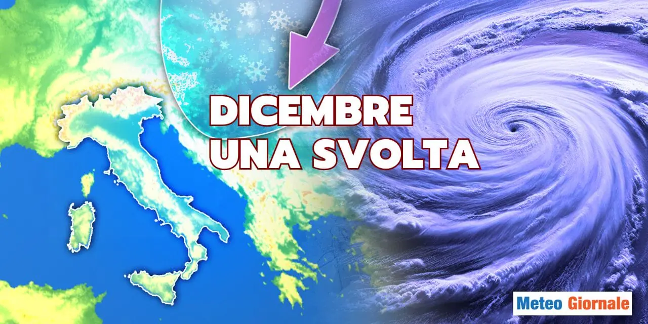 La Svolta Meteo a Dicembre: indimenticabile