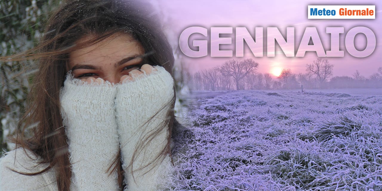Gennaio col BOTTO meteo: ne vedremo delle belle