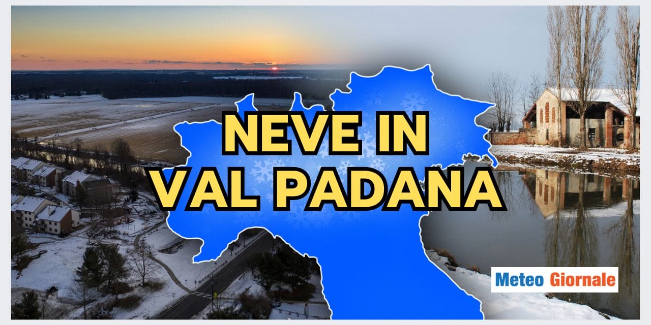 NEVE in Val Padana: le condizioni meteo perfette