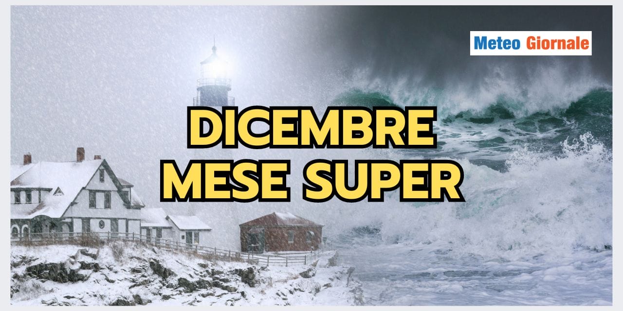 Dicembre 2023, mese dal meteo SORPRENDENTE