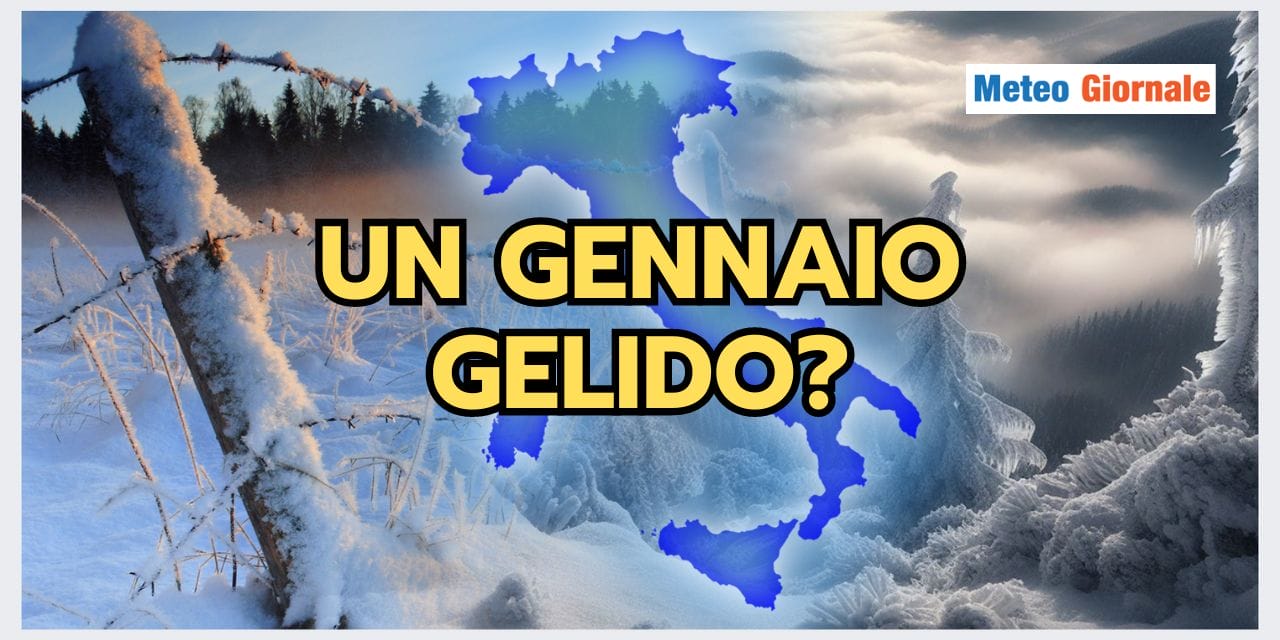 Tendenza Gennaio: Meteo SUPERLATIVO, vi spieghiamo perché